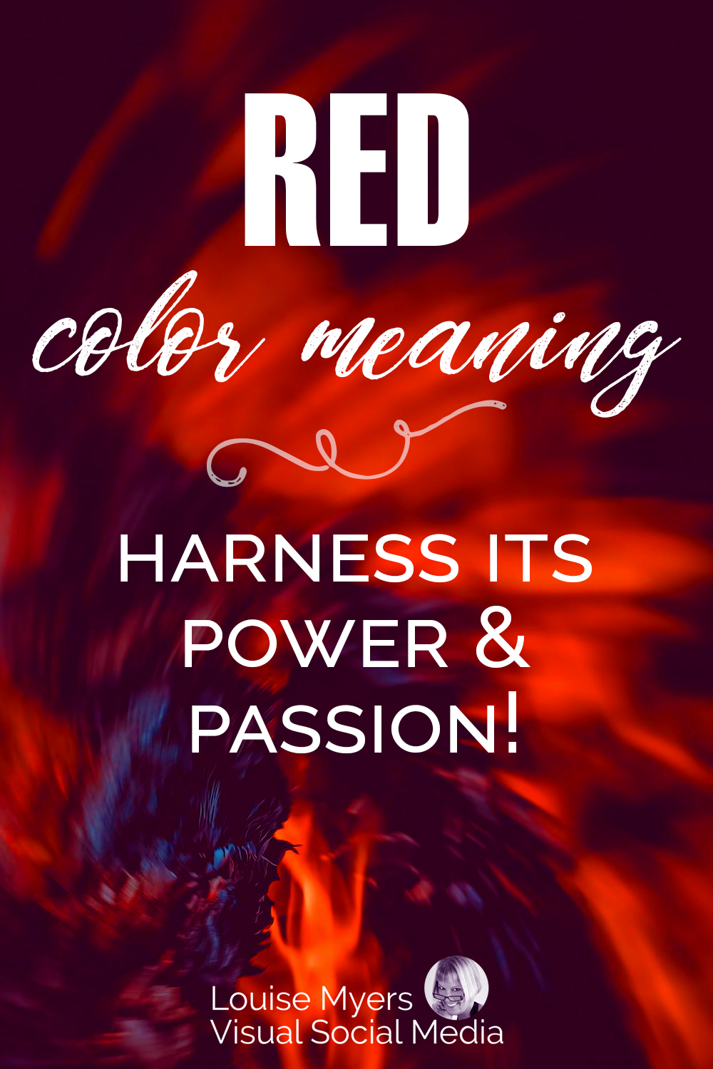 red swirls of fire says red color meaning harness its power and passion.
