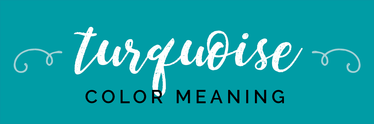 turquoise banner with words turquoise color meaning.