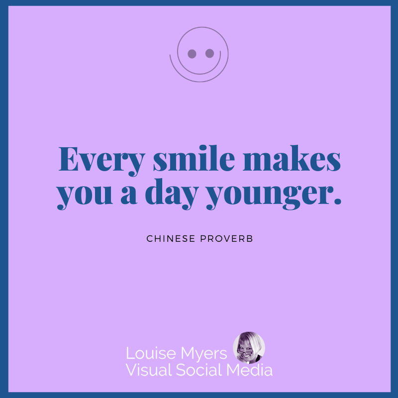 lavender color graphic says every smile makes you younger.