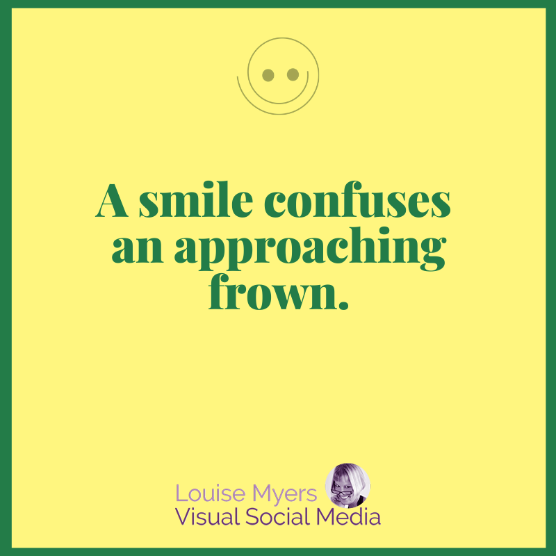 yellow color graphic says smile confuses frown.