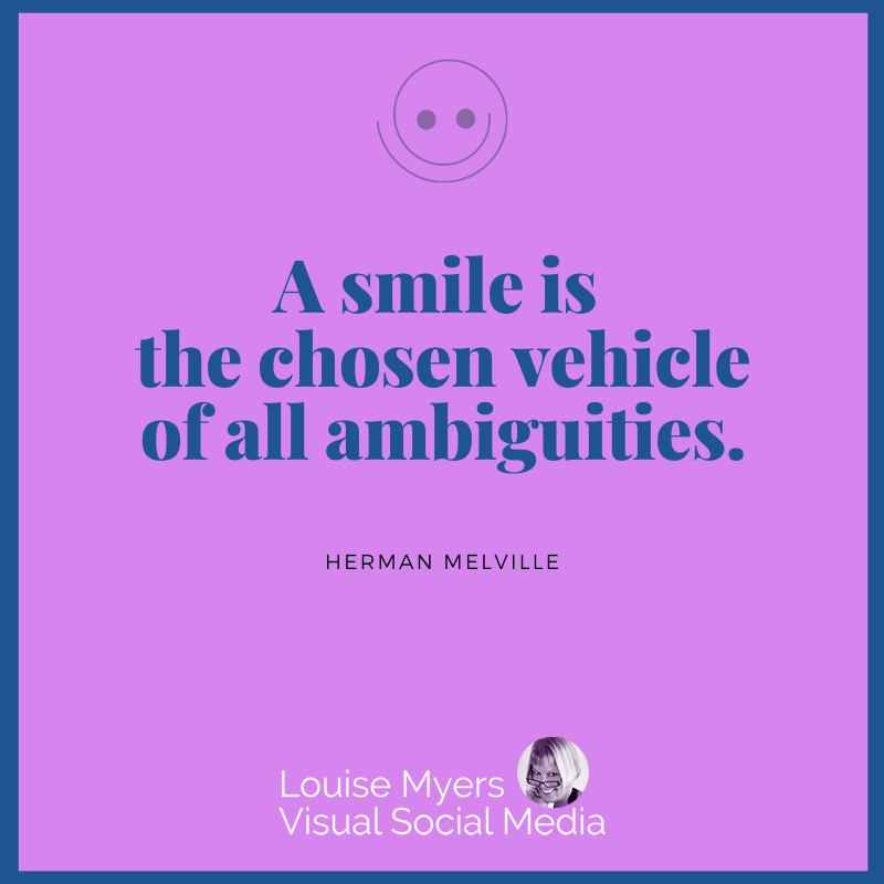 purple color graphic has Herman Melville quote about smiling in ambiguity.