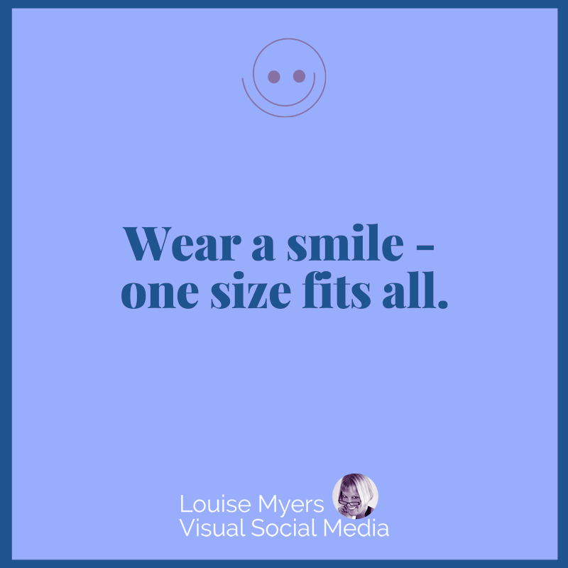 blue graphic says wear a smile, one size fits all.