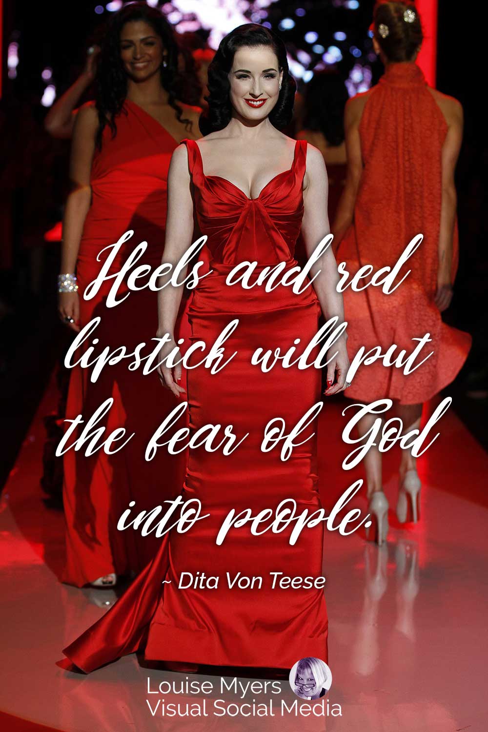 Dita Von Teese in red dress with quote about red lipstick and heels.