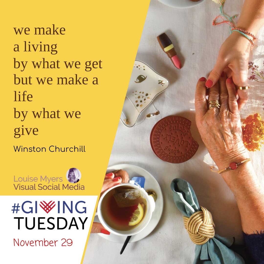closeup of young and old woman holding hands with churchill quote on giving says november 29 is Giving Tuesday.