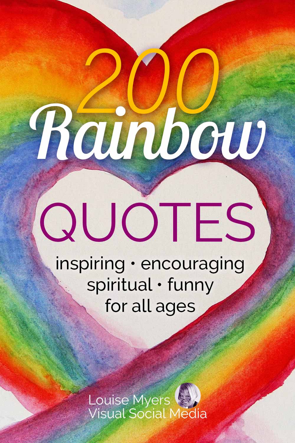 painting of double rainbow making heart shape says 200 rainbow quotes.