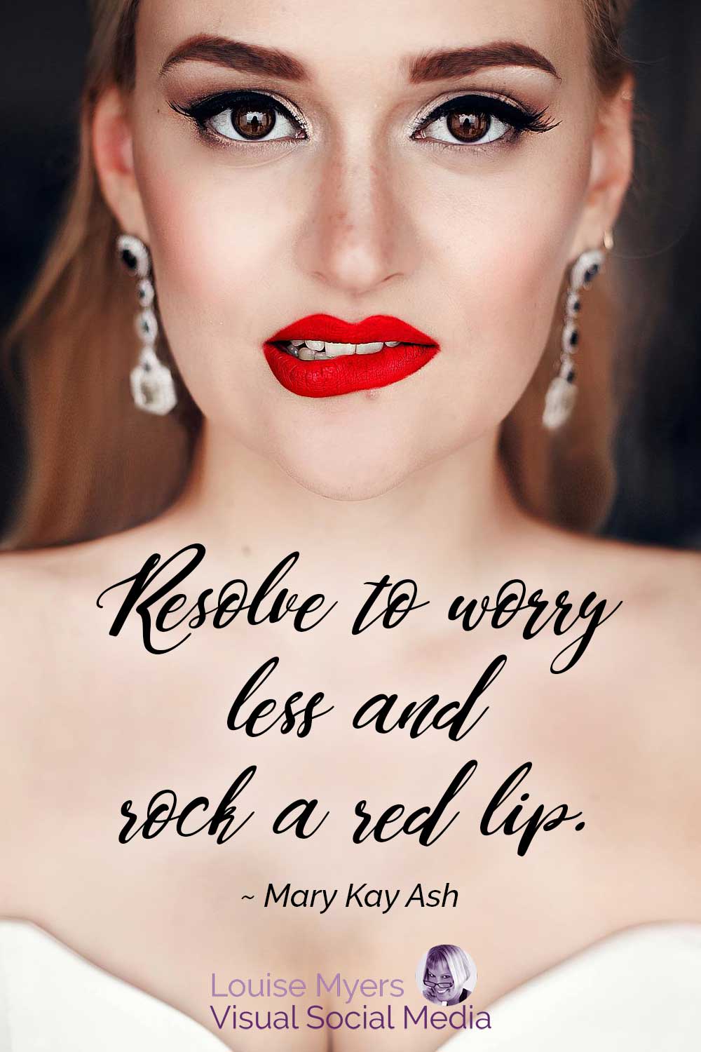 woman biting lip has quote, Resolve to worry less and rock a red lip.