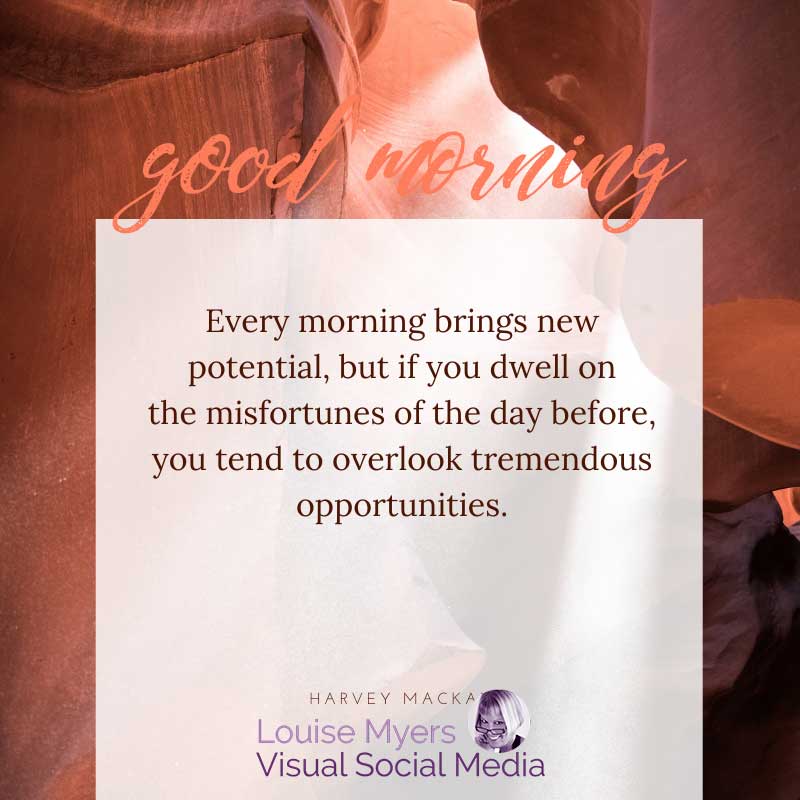 quote graphic says every morning brings new potential.