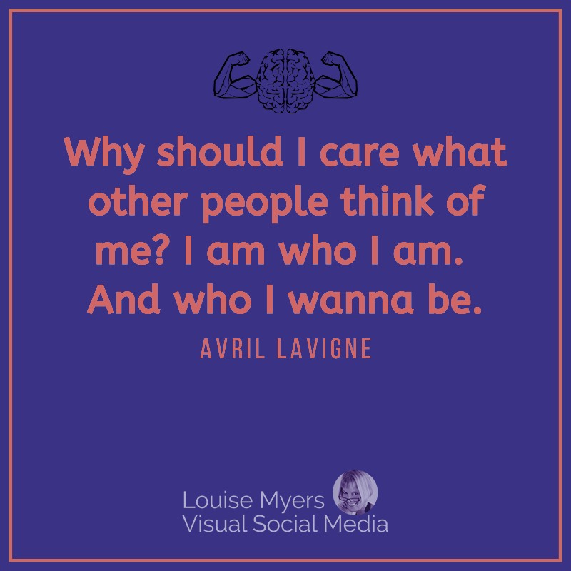 Avril Lavigne quote says Why should I care what other people think of me? I am who I am. And who I wanna be.
