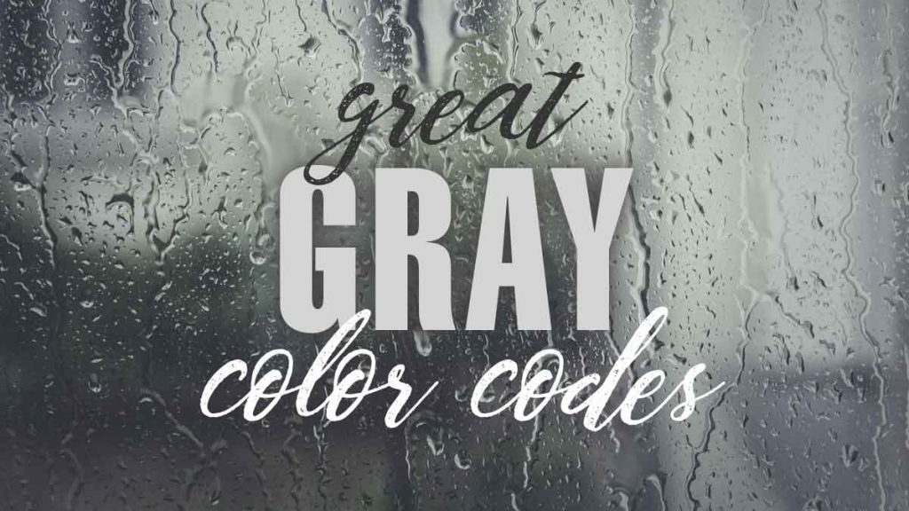 22 Greatest Gray Hex Codes Cool, Calm, Elegant LouiseM