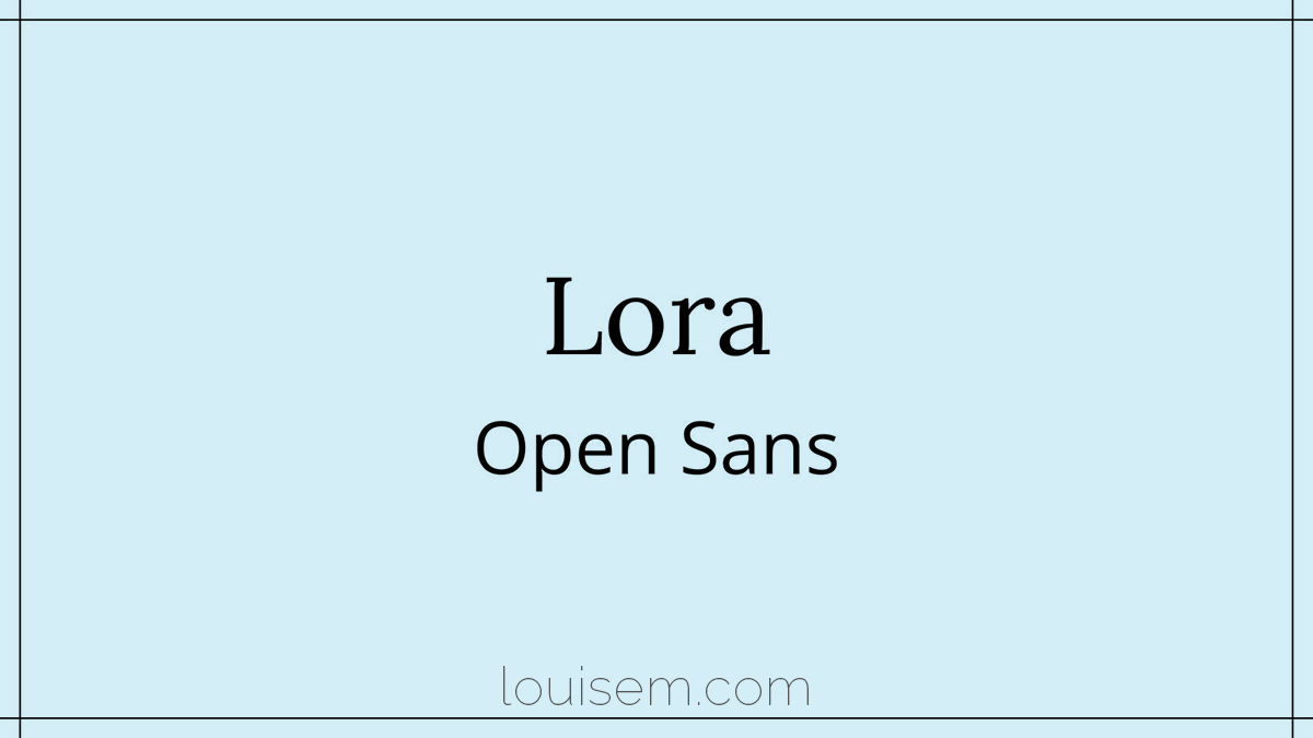 sophisticated canva font combo of Lora and Open Sans.