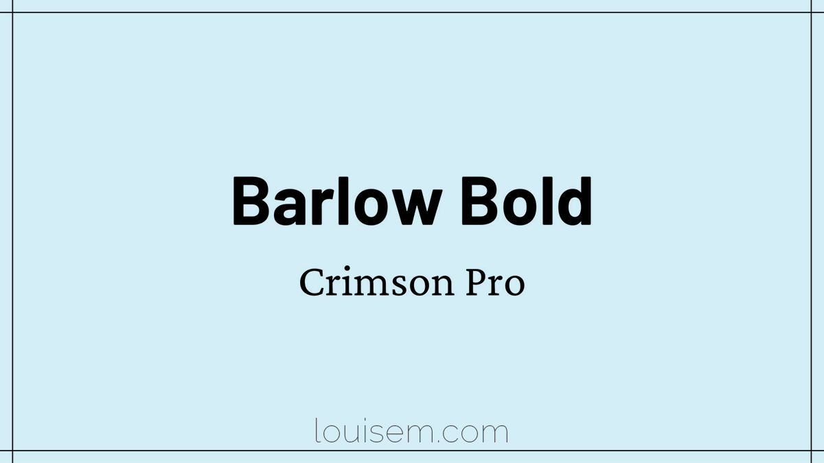 google font pair in canva of Barlow Bold and Crimson Pro.