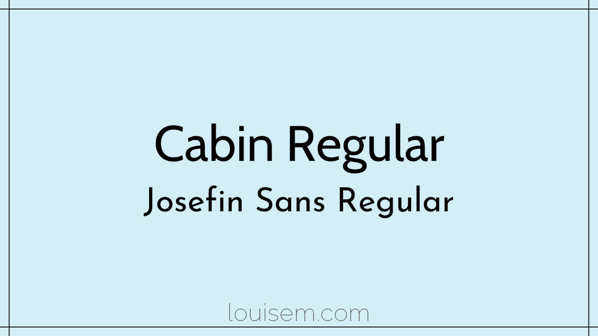 canva vintage font pair of Cabin Regular and Josefin Sans Regular.
