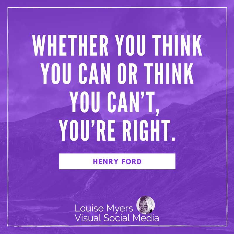 purple graphic with quote whether you think you can or can't you're right.