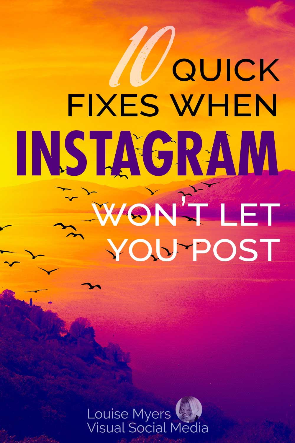 instagram-colored sunset over ocean has text overlay saying 10 quick fixes when you can't post on IG.