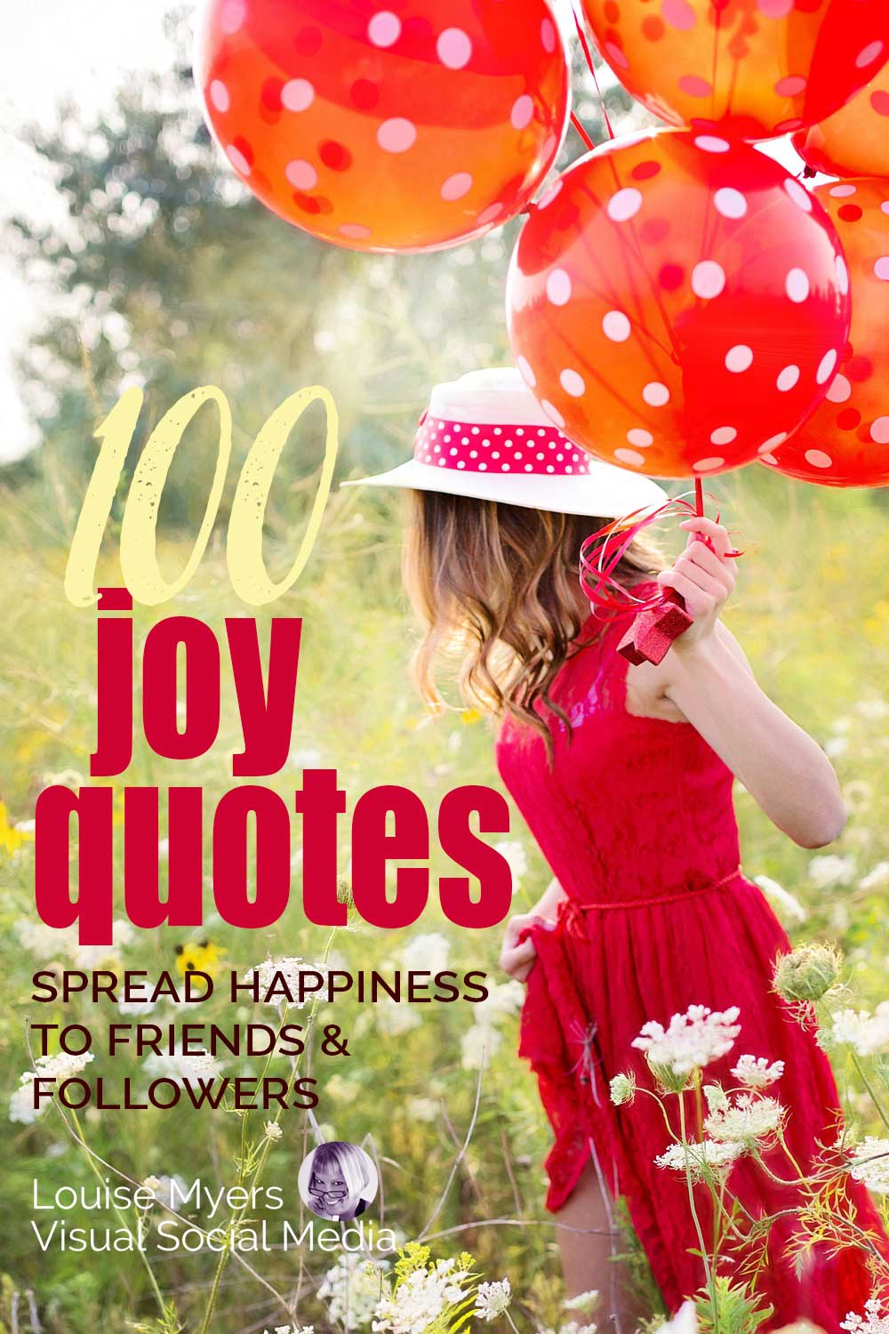 woman in red dress walking through flower field with red balloons has text, 100 joy quotes.