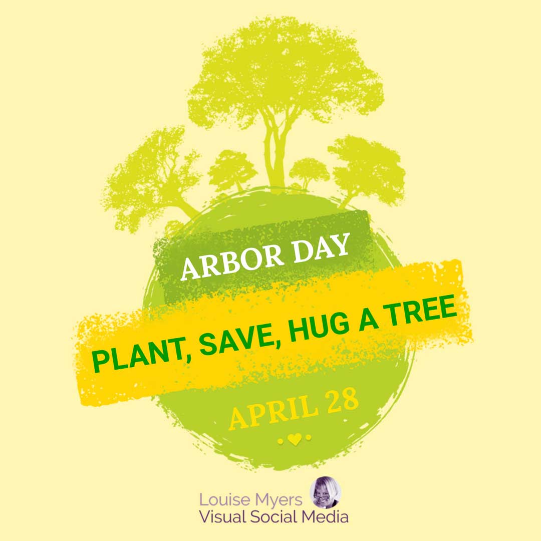 art of trees on globe says arbor day, plant, save, hug a tree.