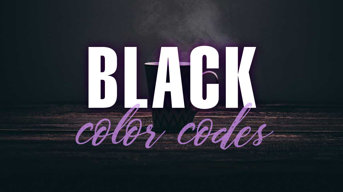 Jet Black Color, Codes and Facts – HTML Color Codes