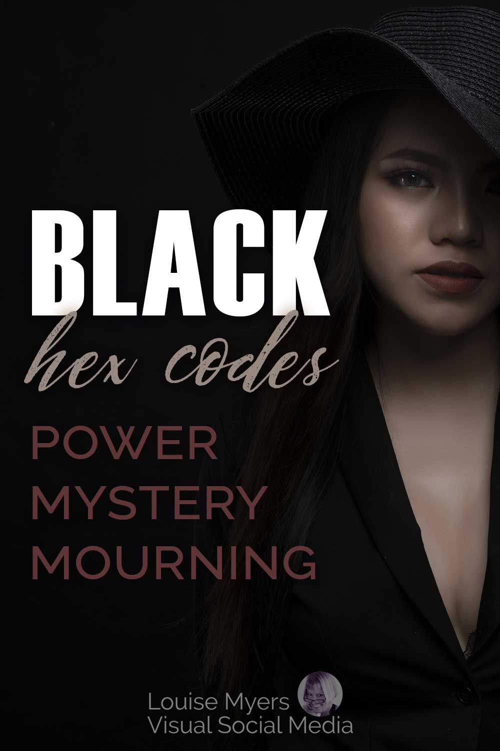 pretty woman in shadows on black background has text saying black hex codes.