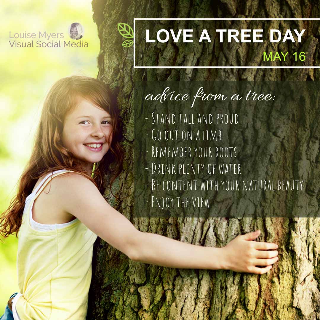 girl hugging tree says love a tree day may 16 with quote.