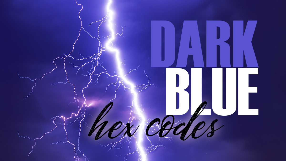 46 Dark Blue Hex Codes Add Drama To Your Designs LouiseM